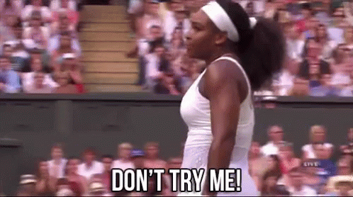 Serena Williams - Don&#39;T Try Me GIF - Serena Williams Dont Try Me - Discover &amp; Share GIFs