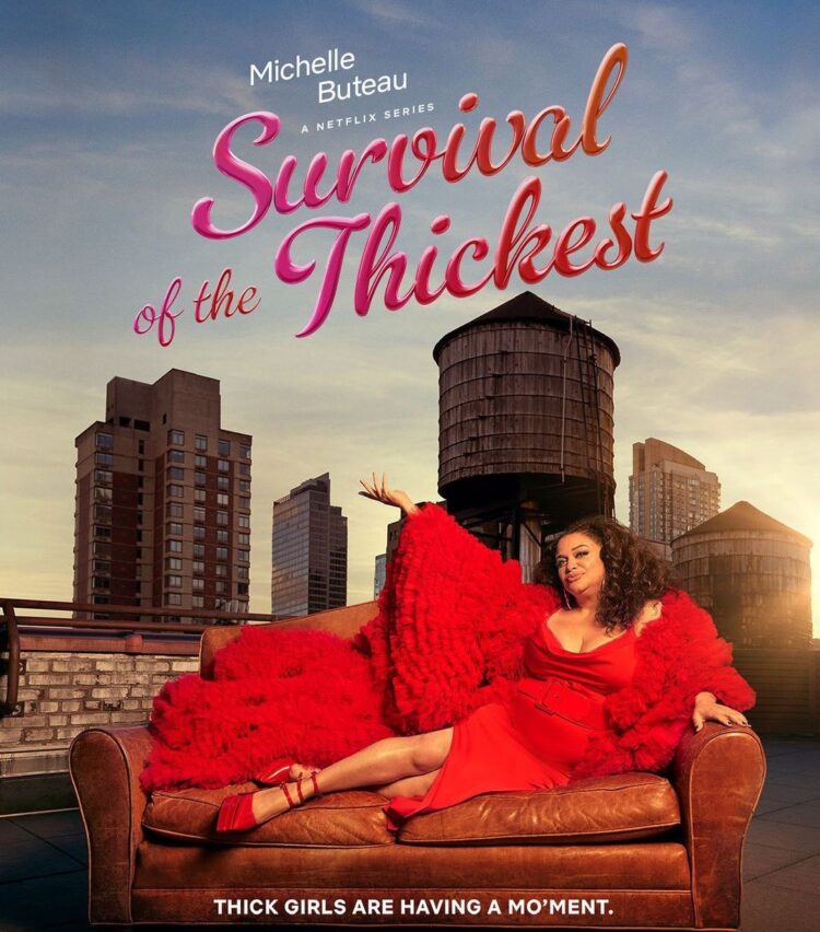 Michelle Buteau's Survival of the Thickest